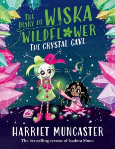 The Diary of Wiska Wildflower - The Crystal Cave cover by Harriet Muncaster